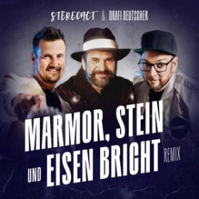 STEREOACT & DRAFI DEUTSCHER - MARMOR, STEIN UND EISEN BRICHT